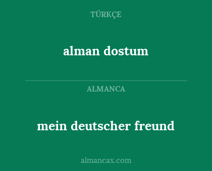 alman dostum - mein deutscher freund