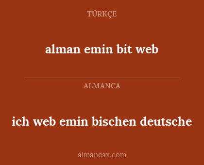alman emin bit web - ich web emin bischen deutsche