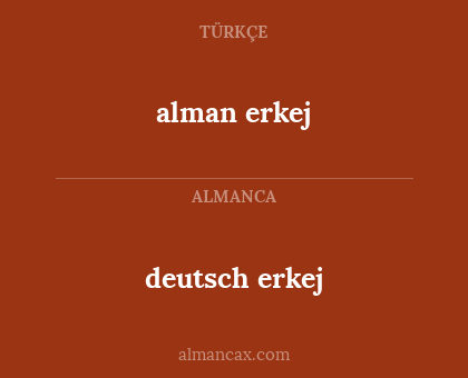 deutsch erkej - alman erkej