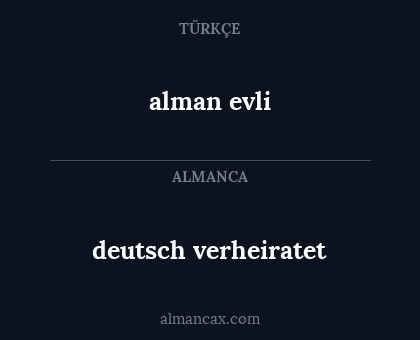 deutsch verheiratet - alman evli