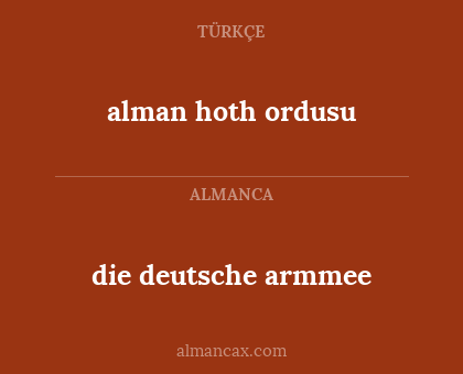 die deutsche armmee - alman hoth ordusu