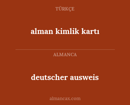 deutscher ausweis - alman kimlik kartı