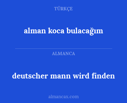 alman koca bulacağım - deutscher mann wird finden