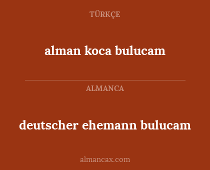 alman koca bulucam - deutscher ehemann bulucam