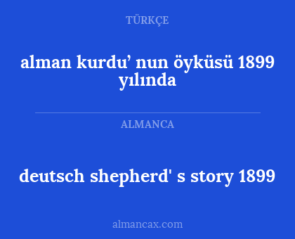 alman kurdu’ nun öyküsü 1899 yılında - deutsch shepherd' s story 1899