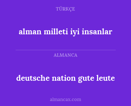 alman milleti iyi insanlar - deutsche nation gute leute