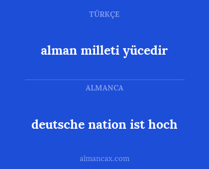 alman milleti yücedir - deutsche nation ist hoch