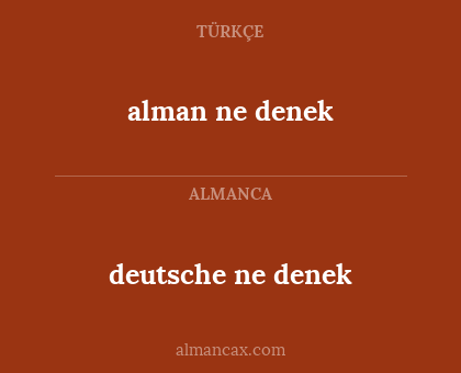 deutsche ne denek - alman ne denek