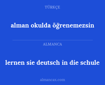 alman okulda öğrenemezsin - lernen sie deutsch in die schule