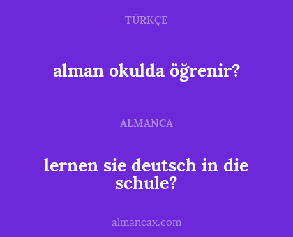 lernen sie deutsch in die schule? - alman okulda öğrenir?