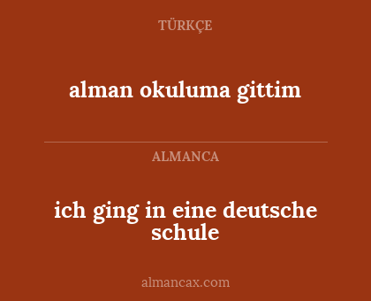 ich ging in eine deutsche schule - alman okuluma gittim