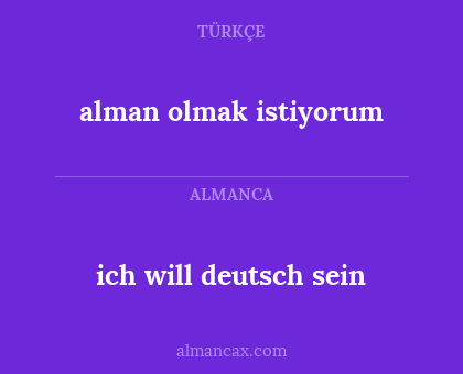 alman olmak istiyorum - ich will deutsch sein
