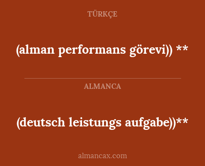 (alman performans görevi)) ** - (deutsch leistungs aufgabe))**