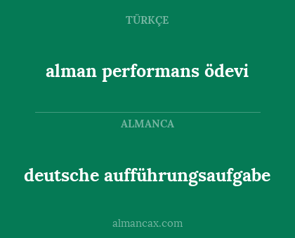 deutsche aufführungsaufgabe - alman performans ödevi