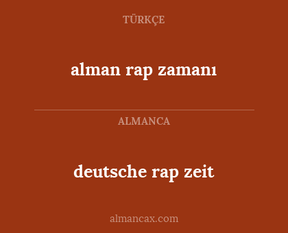 alman rap zamanı - deutsche rap zeit