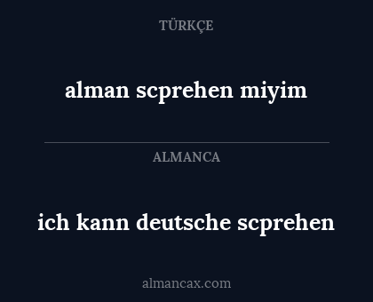 alman scprehen miyim - ich kann deutsche scprehen