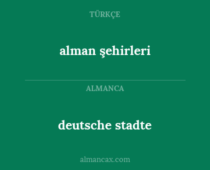 deutsche stadte - alman şehirleri