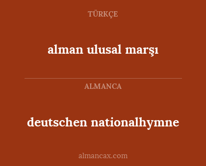 deutschen nationalhymne - alman ulusal marşı