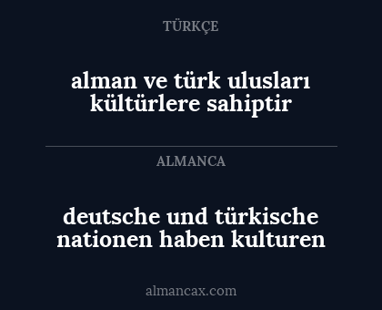alman ve türk ulusları kültürlere sahiptir - deutsche und türkische nationen haben kulturen