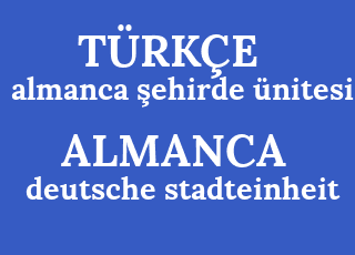 almanca+%C5%9Fehirde+%C3%BCnitesi-deutsche+stadteinheit.png