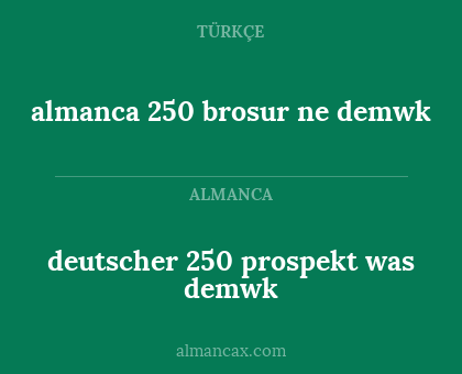 deutscher 250 prospekt was demwk - almanca 250 brosur ne demwk