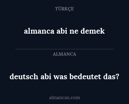 almanca abi ne demek - deutsch abi was bedeutet das?