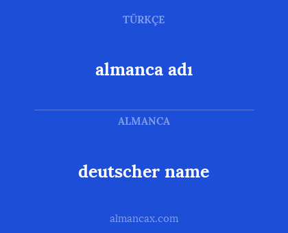 deutscher name - almanca adı