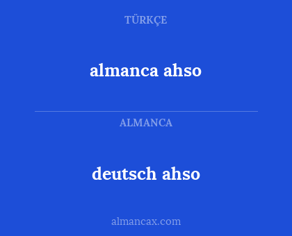 deutsch ahso - almanca ahso
