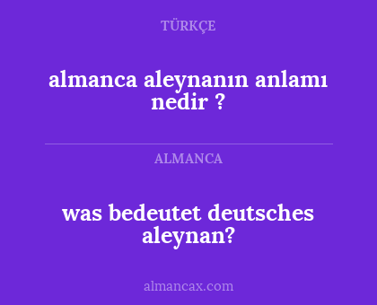 was bedeutet deutsches aleynan? - almanca aleynanın anlamı nedir ?