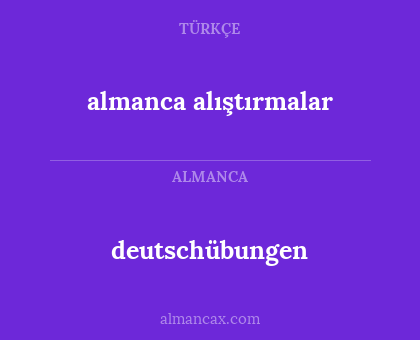 deutschübungen - almanca alıştırmalar