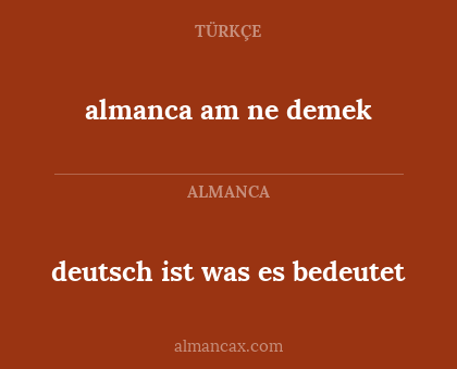 almanca am ne demek - deutsch ist was es bedeutet