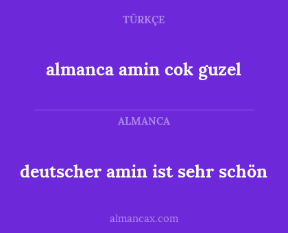 almanca amin cok guzel - deutscher amin ist sehr schön