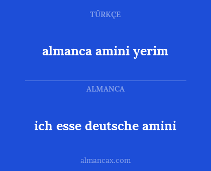 ich esse deutsche amini - almanca amini yerim