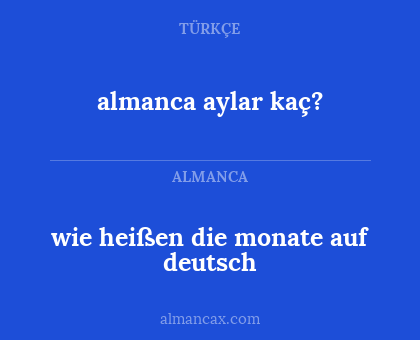almanca aylar kaç? - wie heißen die monate auf deutsch