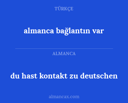 almanca bağlantın var - du hast kontakt zu deutschen