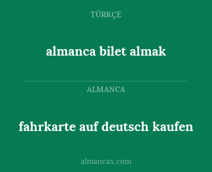 fahrkarte auf deutsch kaufen - almanca bilet almak
