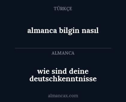 almanca bilgin nasıl - wie sind deine deutschkenntnisse