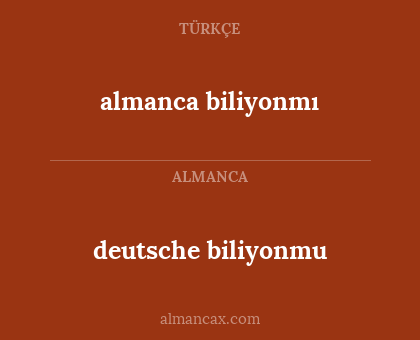 deutsche biliyonmu - almanca biliyonmı