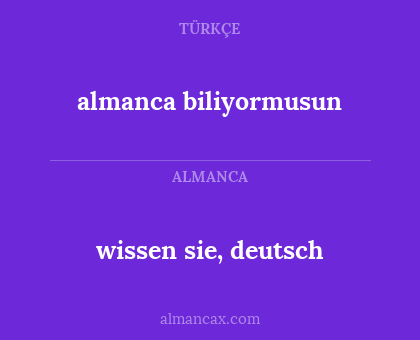 wissen sie, deutsch - almanca biliyormusun