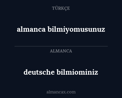 deutsche bilmiominiz - almanca bilmiyomusunuz