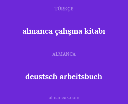 deustsch arbeitsbuch - almanca çalışma kitabı