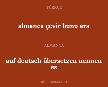 almanca çevir bunu ara - auf deutsch übersetzen nennen es