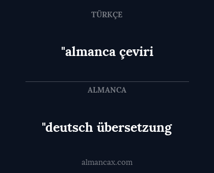 "deutsch übersetzung - "almanca çeviri