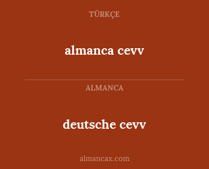 deutsche cevv - almanca cevv