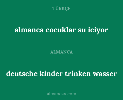 deutsche kinder trinken wasser - almanca cocuklar su iciyor