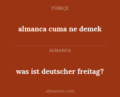 almanca cuma ne demek - was ist deutscher freitag?