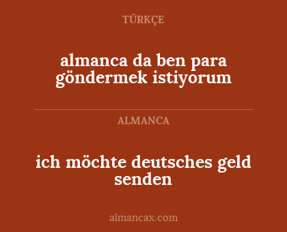almanca da ben para göndermek istiyorum - ich möchte deutsches geld senden