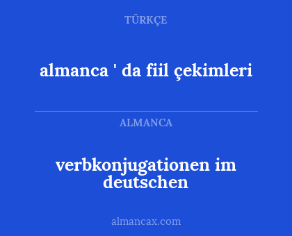 almanca ' da fiil çekimleri - verbkonjugationen im deutschen