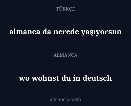 almanca da nerede yaşıyorsun - wo wohnst du in deutsch