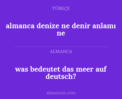 almanca denize ne denir anlamı ne - was bedeutet das meer auf deutsch?